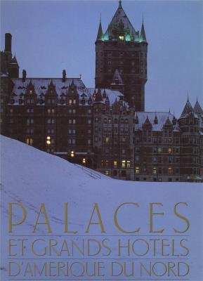 Palaces et grands hôtels d'Amérique du Nord