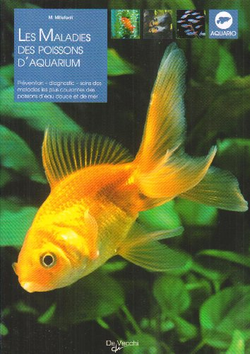Les maladies des poissons d'aquarium : prévention, diagnostic et soins des maladies les plus courant