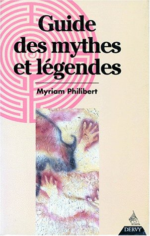 Guide des mythes et légendes