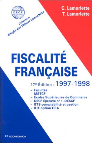 fiscalité française : facultés, mstcf, écoles supérieures de commerce, decf..., avec 45 vérification