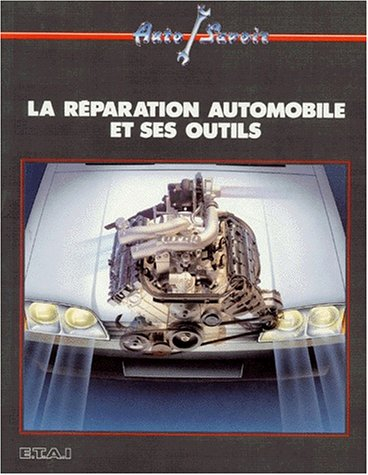 La réparation automobile et ses outils