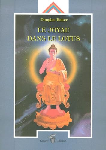Le joyau dans le Lotus. Vol. 1