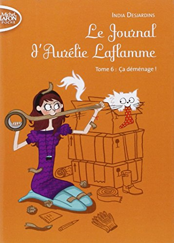 le journal d'aurélie laflamme tome 6 ca déménage !