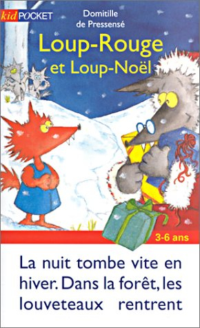 Loup-Rouge. Vol. 5. Loup-Rouge et Loup-Noël