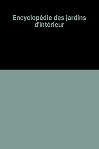 encyclopédie des jardins d'intérieur