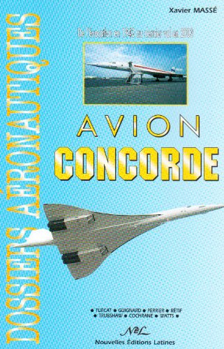 Avion Concorde : de l'évocation en 1943 au dernier vol en 2003