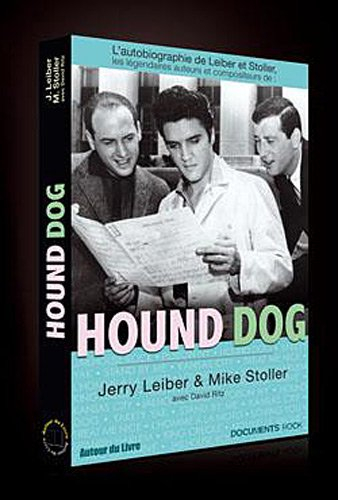 Hound dog : l'autobiographie de Leiber & Stoller