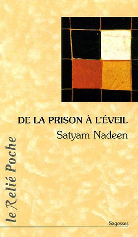 De la prison à l'éveil