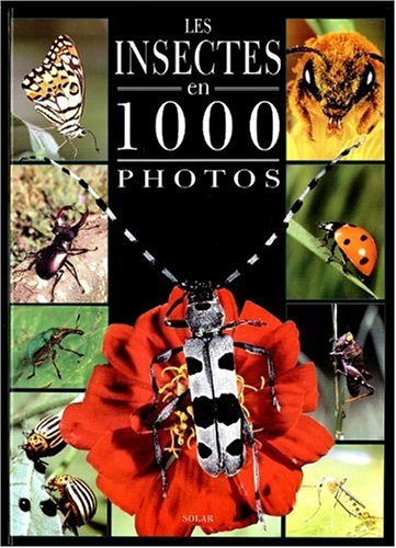 Les insectes en 1000 photos