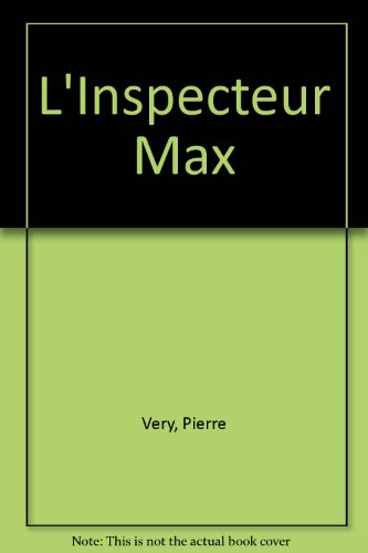 L'inspecteur Max