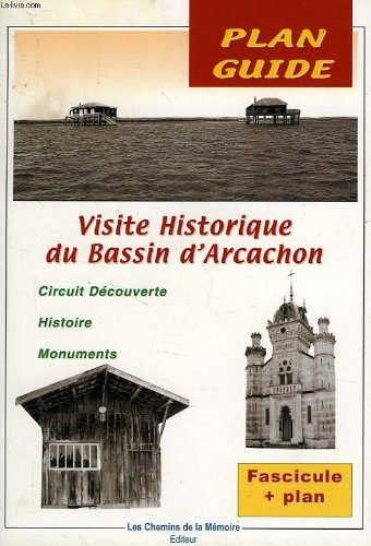 visite historique du bassin d'arcachon