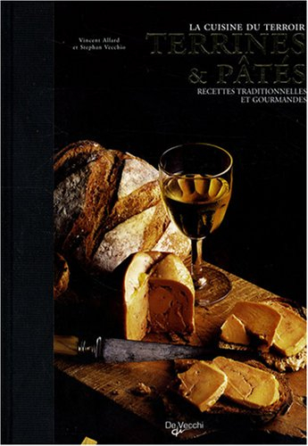 Terrines et pâtés : recettes traditionnelles et gourmandes