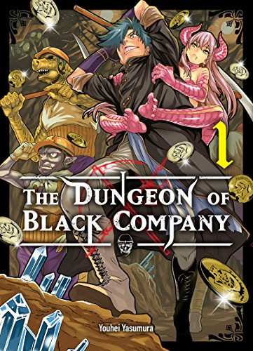 The dungeon of Black company. Vol. 1