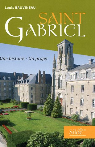 Saint-Gabriel : une histoire, un projet