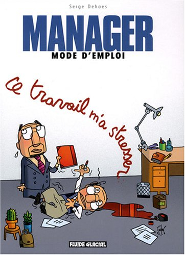 Manager mode d'emploi. Vol. 2