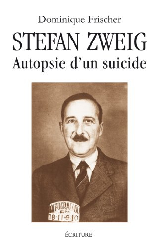 Stefan Zweig : autopsie d'un suicide