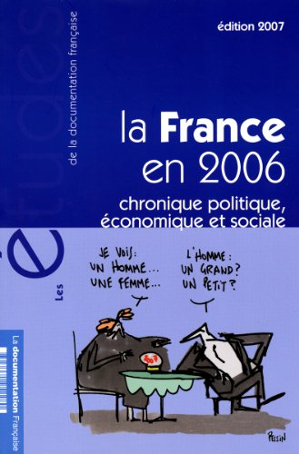 la france en 2006 - chronique politique, économique et sociale (n.5248)
