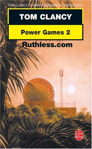 Power games. Vol. 2. Ruthless.com - Tom Clancy