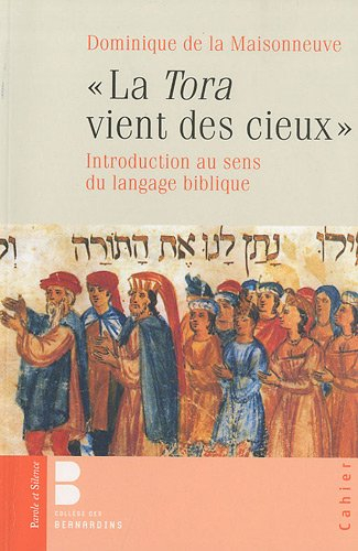La Tora vient des cieux : introduction au sens du langage biblique