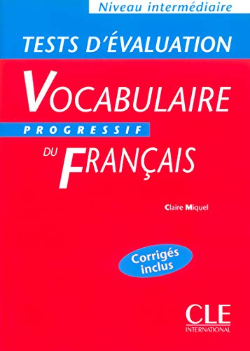 Vocabulaire progressif du français : niveau intermédiaire : test d'évaluation