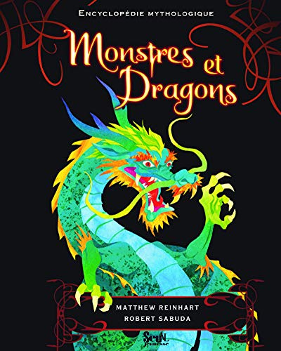 Monstres et dragons : encyclopédie mythologique