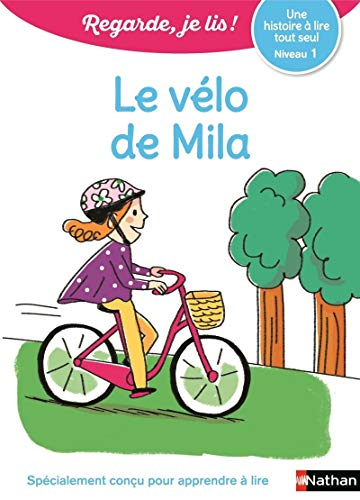 Le vélo de Mila : une histoire à lire tout seul, niveau 1