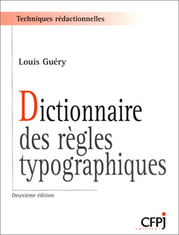dictionnaire des règles typographiques, 2e édition