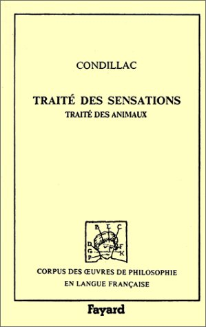 Traité des sensations. Traité des animaux, 1754