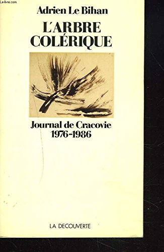 L'Arbre colérique : journal de Cracovie, 1976-1986