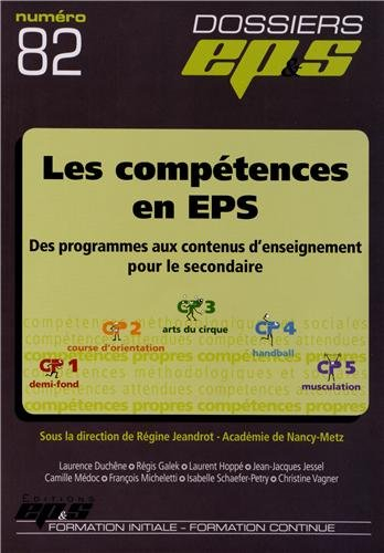 Les compétences en EPS : des programmes aux contenus d'enseignement pour le secondaire : CP1, CP2, C