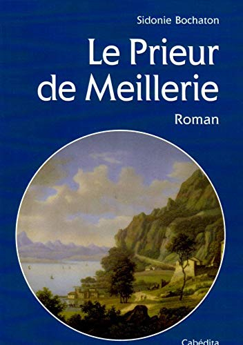 Le prieur de Meillerie : roman historique