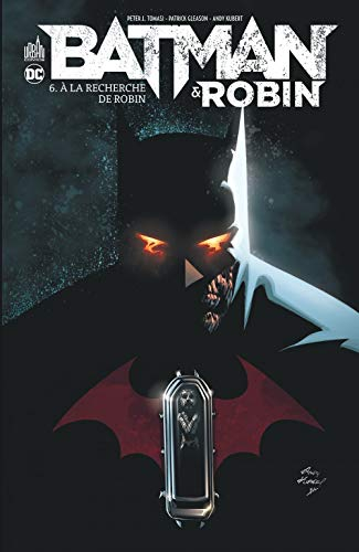 Batman & Robin. Vol. 6. A la recherche de Robin