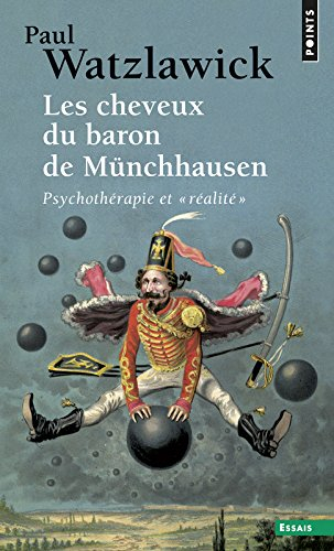 Les cheveux du baron de Münchhausen : psychothérapie et réalité