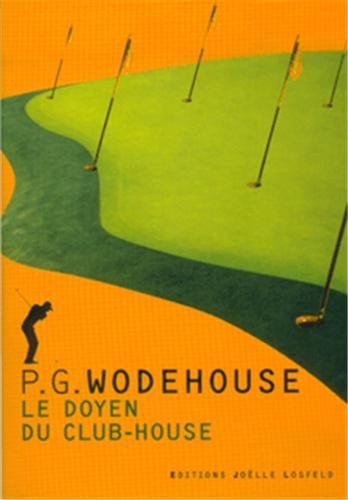 Le doyen du club-house : histoires de golf