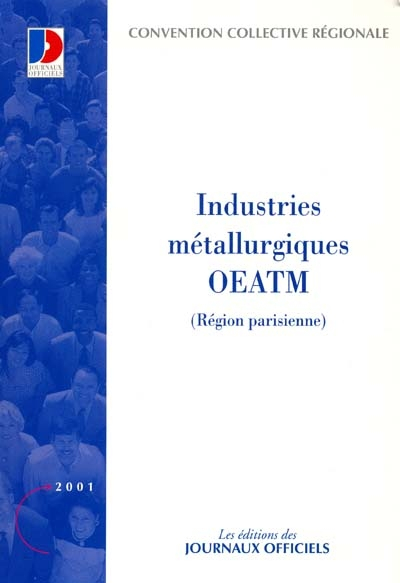 Industries métallurgiques OETAM, Région parisienne : convention collective régionale du 16 juillet 1