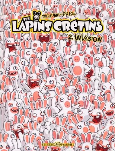The lapins crétins. Vol. 2. Invasion
