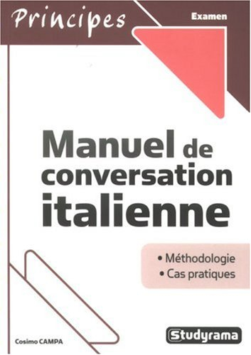 Manuel de conversation italienne : méthodologie, cas pratiques