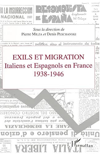 Exils et migrations: Italiens et Espagnols en France 1938-1946