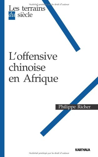 L'offensive chinoise en Afrique