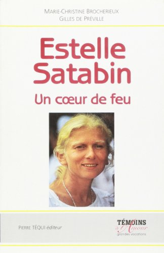 Estelle Satabin, 19 janvier 1949-18 avril 1995 : un coeur de feu