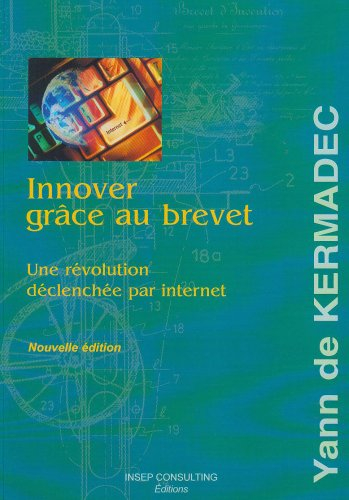 Innover grâce au brevet : une révolution avec Internet