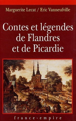 Contes et légendes de Flandres et de Picardie