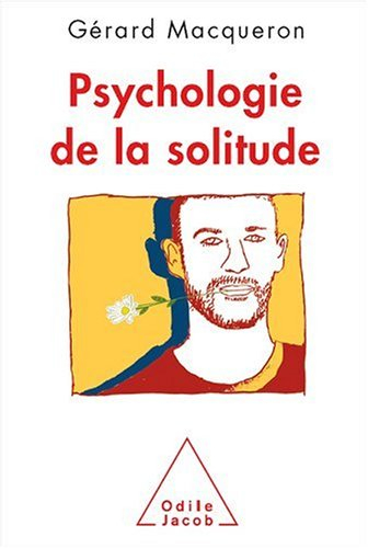 Psychologie de la solitude - Gérard Macqueron
