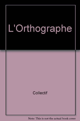 dictionnaire orthographique