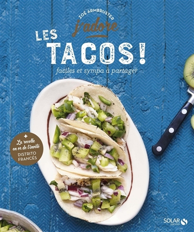 Les tacos : faciles et sympa à partager !