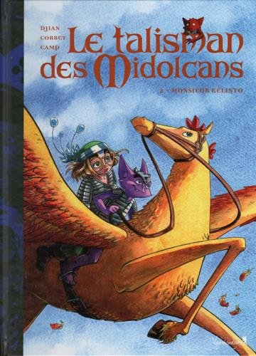 Le talisman des Midolcans. Vol. 2. Monsieur Kélinto