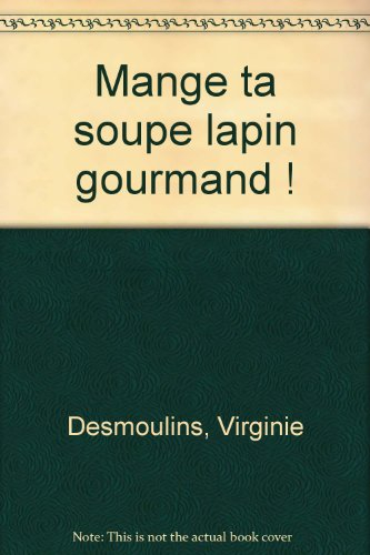 Mange ta soupe Lapin Gourmand !