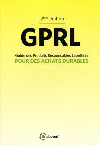 gprl : guide des produits responsables labellisés pour des achats durables
