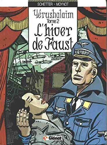 Yérushalaïm. Vol. 2. L'hiver de Faust