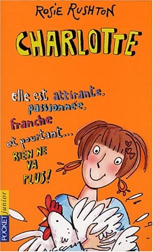 Charlotte : elle est attirante, passionnée, franche et pourtant, rien ne va plus !